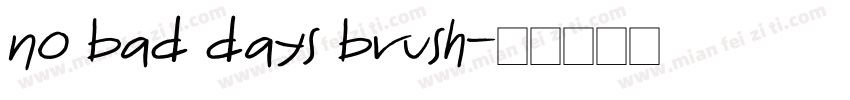 no bad days brush字体转换